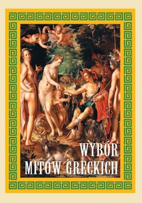 Wybór mitów greckich wyd. 2023 Wybór mitów greckich wyd. 2023
