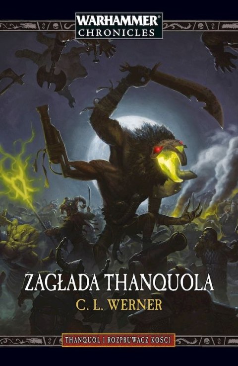 Zagłada Thanquola. Thanquol i Rozpruwacz Kości. Tom 3 Zagłada Thanquola. Thanquol i Rozpruwacz Kości. Tom 3