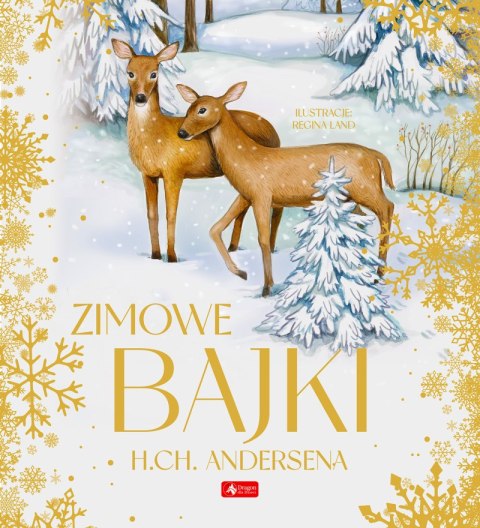 Zimowe bajki Hansa Christiana Andersena Zimowe bajki Hansa Christiana Andersena