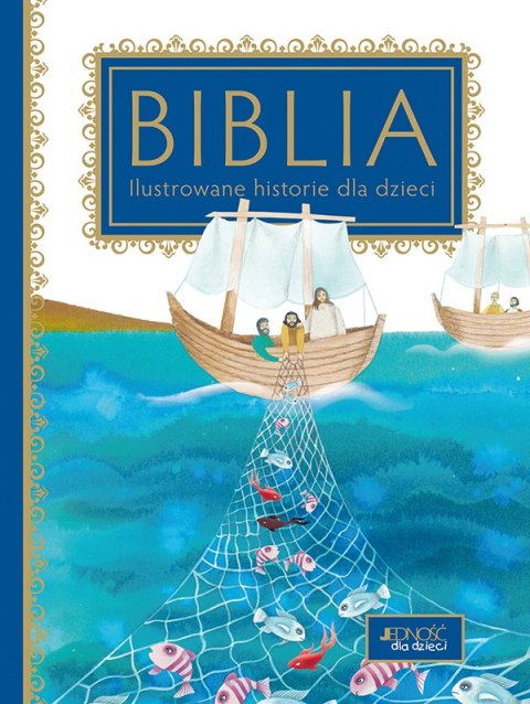 Biblia ilustrowane historie dla dzieci Biblia ilustrowane historie dla dzieci