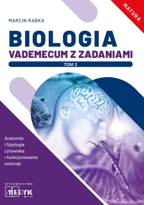 Biologia Vademecum z zadaniami Tom 2. Biologia Vademecum z zadaniami Tom 2.