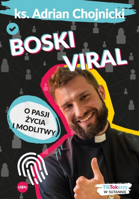 Boski viral. O pasji życia i modlitwy Boski viral. O pasji życia i modlitwy