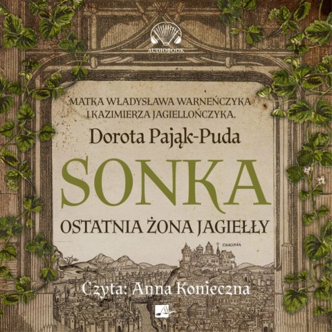 CD MP3 Sonka. Ostatnia żona Jagiełły CD MP3 Sonka. Ostatnia żona Jagiełły