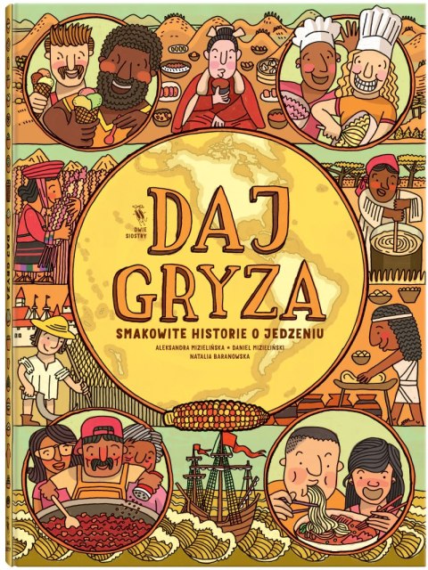 Daj gryza. Smakowite historie o jedzeniu wyd. 2 Daj gryza. Smakowite historie o jedzeniu wyd. 2