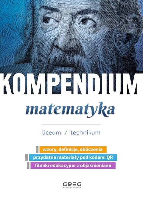 Matematyka. Kompendium. Liceum/technikum Matematyka. Kompendium. Liceum/technikum