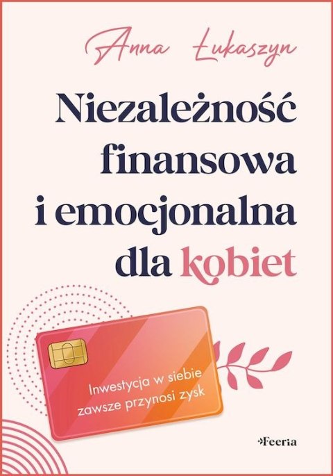 Niezależność finansowa i emocjonalna dla kobiet Niezależność finansowa i emocjonalna dla kobiet