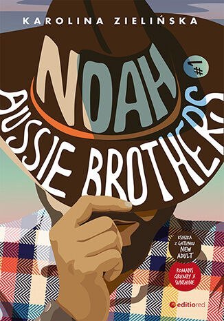 Noah. Aussie Brothers. Tom 1 Noah. Aussie Brothers. Tom 1