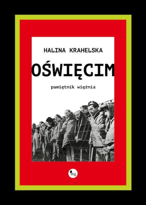 Oświęcim. Pamiętnik więźnia Oświęcim. Pamiętnik więźnia
