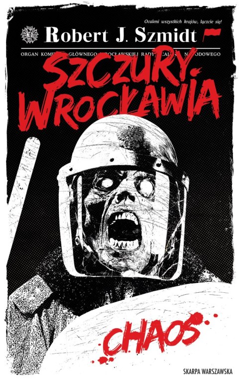 Szczury Wrocławia. Chaos Szczury Wrocławia. Chaos