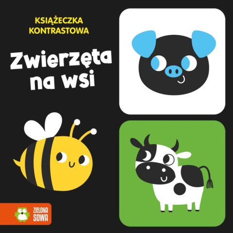 Zwierzęta na wsi. Książeczka kontrastowa Zwierzęta na wsi. Książeczka kontrastowa