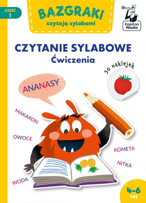 Bazgraki czytają sylabami. Czytanie sylabowe. Ćwiczenia. Bazgraki. Część 1 Bazgraki czytają sylabami. Czytanie sylabowe. Ćwiczenia. Bazgraki. Część 1
