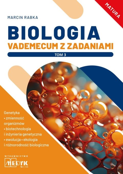 Biologia Vademecum z zadaniami Tom 3. Biologia Vademecum z zadaniami Tom 3.