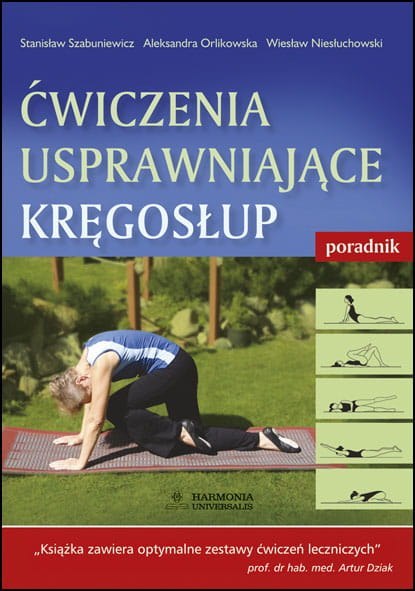 Ćwiczenia usprawniające kręgosłup poradnik Ćwiczenia usprawniające kręgosłup poradnik