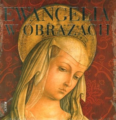 Ewangelia w obrazach Ewangelia w obrazach
