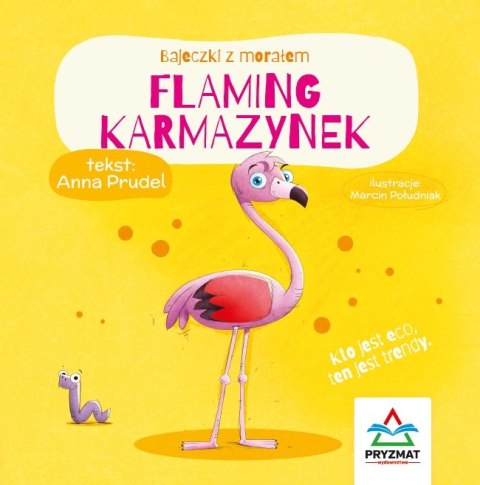 Flaming Karmazynek. Bajeczki z morałem Flaming Karmazynek. Bajeczki z morałem