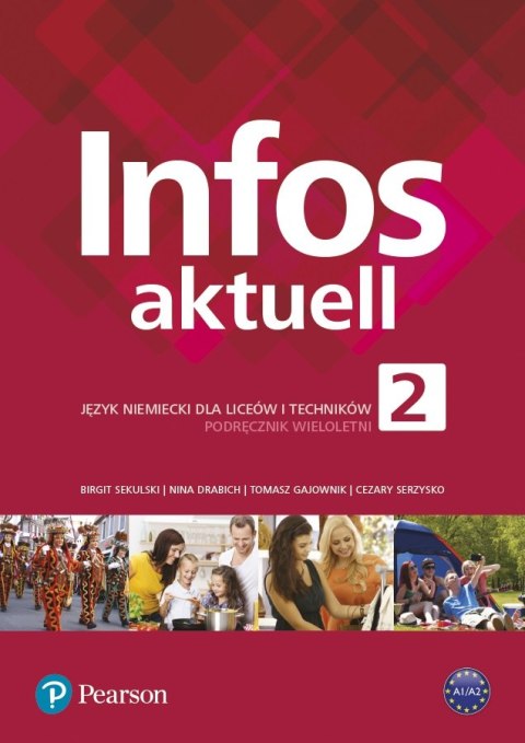 Infos Aktuell 2 Język niemiecki Liceum i technikum Podręcznik z kodem dostępu do eDesku Infos Aktuell 2 Język niemiecki Liceum i technikum Podręcznik z kodem dostępu do eDesku