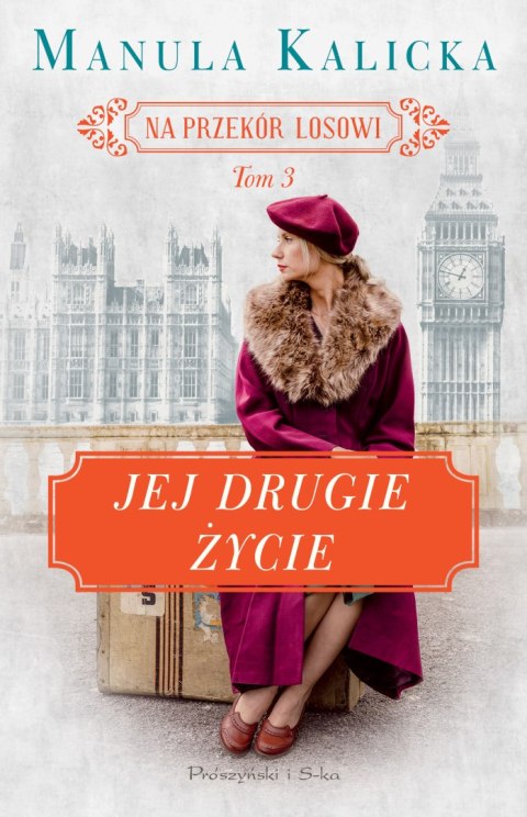 Jej drugie życie. Na przekór losowi. Tom 3 Jej drugie życie. Na przekór losowi. Tom 3