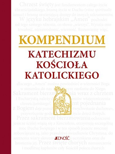 Kompendium Katechizmu Kościoła Katolickiego Kompendium Katechizmu Kościoła Katolickiego