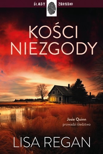 Kości niezgody. Josie Quinn. Tom 5 Kości niezgody. Josie Quinn. Tom 5