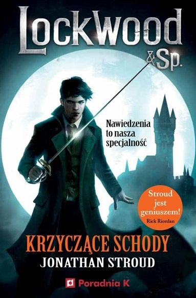 Krzyczące schody. Lockwood i Spółka. Tom 1 wyd. 2023 Krzyczące schody. Lockwood i Spółka. Tom 1 wyd. 2023