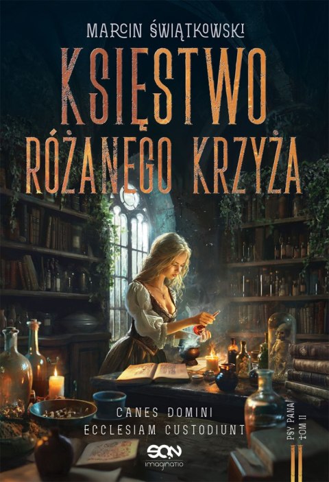 Księstwo Różanego Krzyża. Psy Pana. Tom 2 Księstwo Różanego Krzyża. Psy Pana. Tom 2