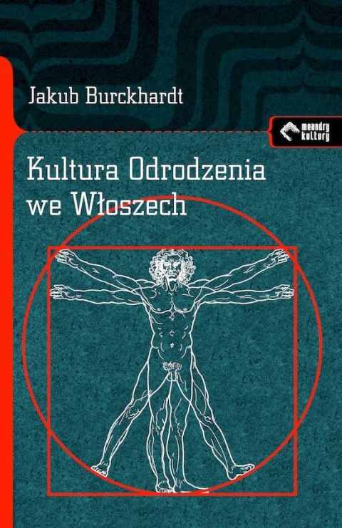 Kultura Odrodzenia we Włoszech. Próba ujęcia Kultura Odrodzenia we Włoszech. Próba ujęcia