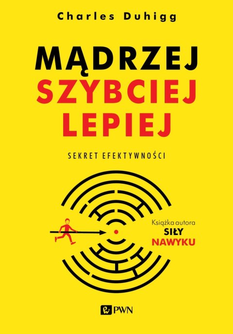Mądrzej szybciej lepiej sekret efektywności Mądrzej szybciej lepiej sekret efektywności