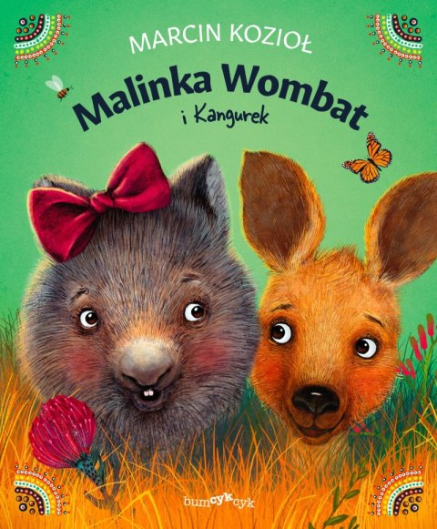 Malinka Wombat i Kangurek Malinka Wombat i Kangurek