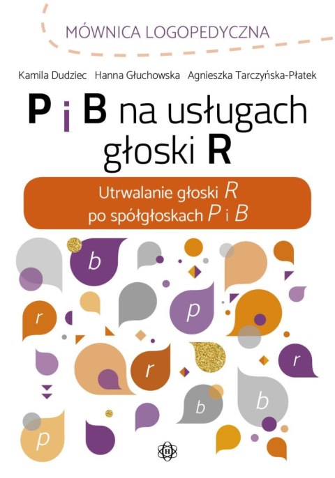 P i B na usługach głoski R P i B na usługach głoski R