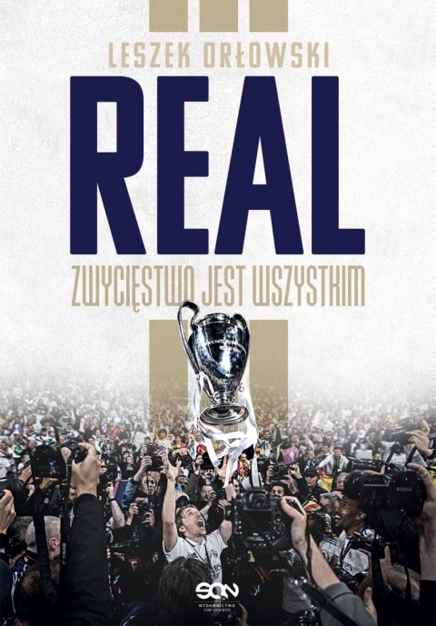 Real. Zwycięstwo jest wszystkim Real. Zwycięstwo jest wszystkim