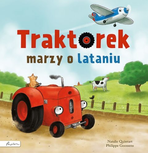 Traktorek marzy o lataniu Traktorek marzy o lataniu