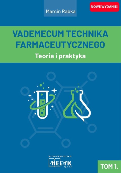 Vademecum Technika Farmaceutycznego Tom 1. Vademecum Technika Farmaceutycznego Tom 1.