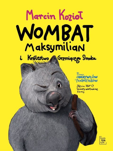 Wombat Maksymilian i Królestwo Grzmiącego Smoka Wombat Maksymilian i Królestwo Grzmiącego Smoka