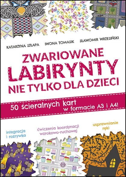 Zwariowane labirynty nie tylko dla dzieci Zwariowane labirynty nie tylko dla dzieci