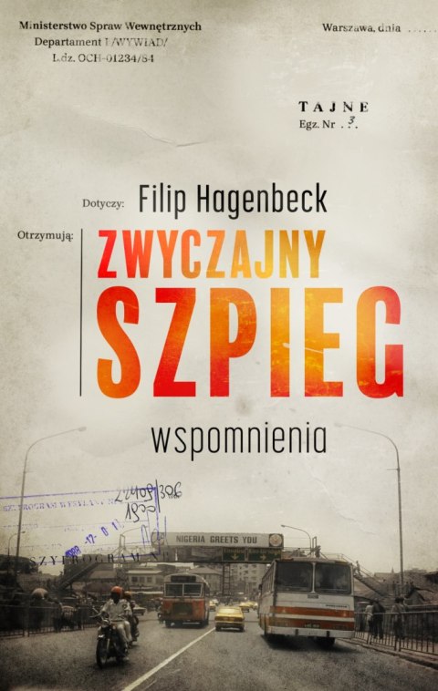 Zwyczajny szpieg. Wspomnienia Zwyczajny szpieg. Wspomnienia