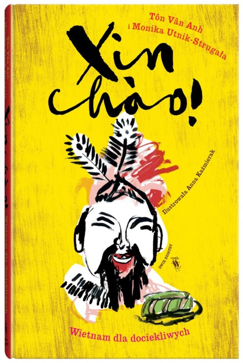 Xin chào! Wietnam dla dociekliwych wyd. 2023 Xin chào! Wietnam dla dociekliwych wyd. 2023
