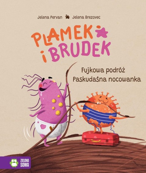Fujkowa podróż / Paskudaśna nocowanka. Plamek i Brudek Fujkowa podróż / Paskudaśna nocowanka. Plamek i Brudek