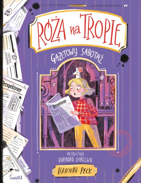 Gazetowy sabotaż. Róża na tropie. Tom 3 Gazetowy sabotaż. Róża na tropie. Tom 3