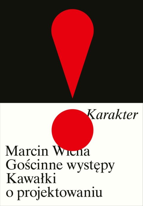 Gościnne występy. Kawałki o projektowaniu Gościnne występy. Kawałki o projektowaniu