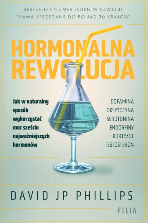 Hormonalna rewolucja. Jak w naturalny sposób wykorzystać moc sześciu najważniejszych hormonów Hormonalna rewolucja. Jak w naturalny sposób wykorzystać moc sześciu najważniejszych hormonów
