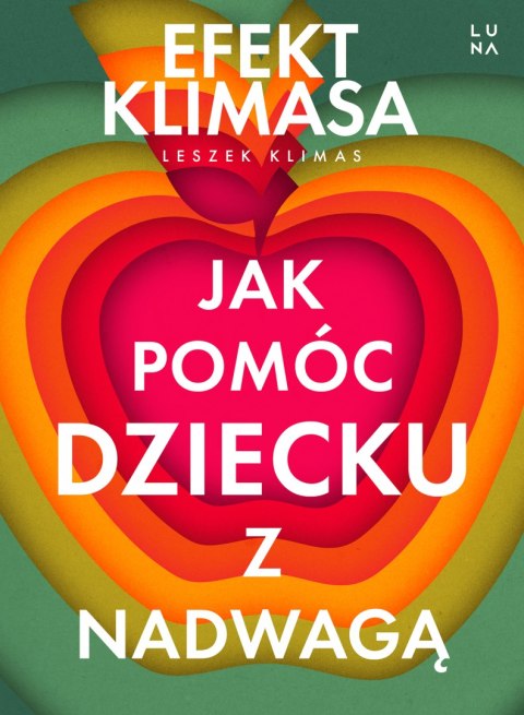 Jak pomóc dziecku z nadwagą. Efekt Klimasa Jak pomóc dziecku z nadwagą. Efekt Klimasa