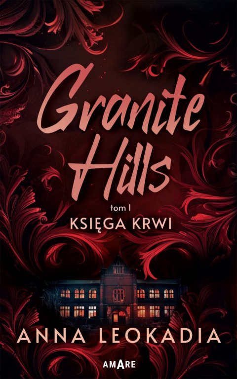 Księga krwi. Granite Hills. Tom 1 Księga krwi. Granite Hills. Tom 1