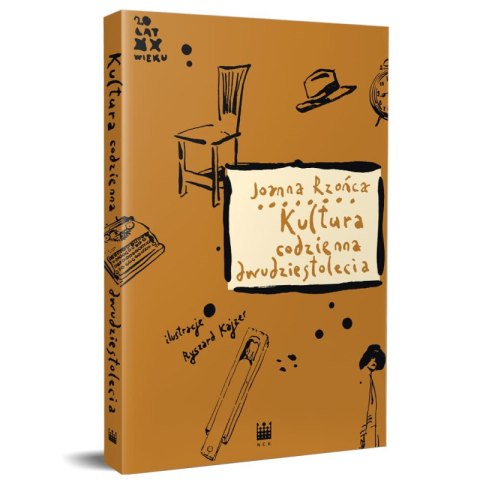 Kultura codzienna dwudziestolecia Kultura codzienna dwudziestolecia
