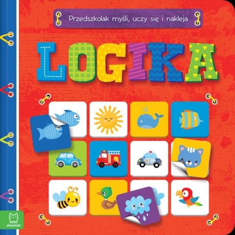 Logika. Przedszkolak myśli, uczy się i nakleja Logika. Przedszkolak myśli, uczy się i nakleja