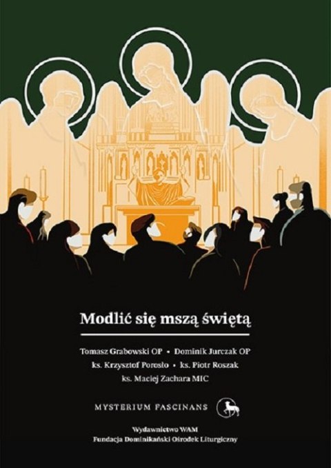 Modlić się mszą świętą Modlić się mszą świętą