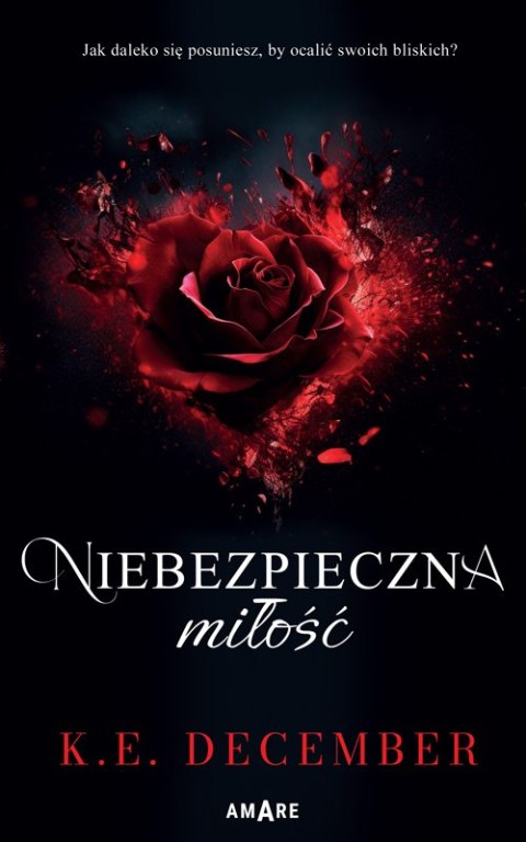 Niebezpieczna miłość Niebezpieczna miłość