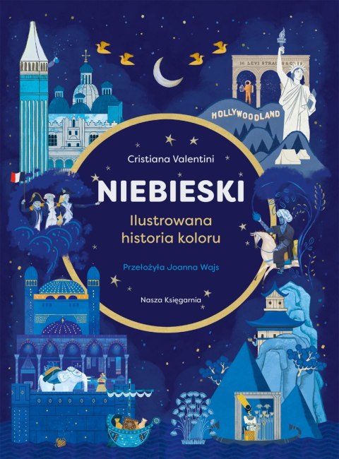 Niebieski. Ilustrowana historia koloru. Tom 1 Niebieski. Ilustrowana historia koloru. Tom 1