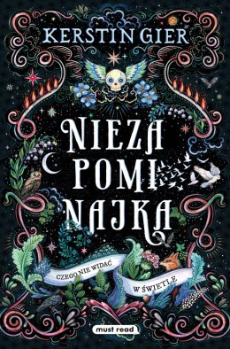 To, czego nie widać w świetle. Niezapominajka. Tom 1