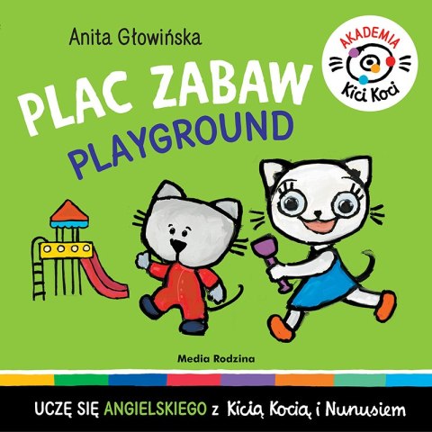 Plac zabaw. Akademia Kicia Koci Plac zabaw. Akademia Kicia Koci