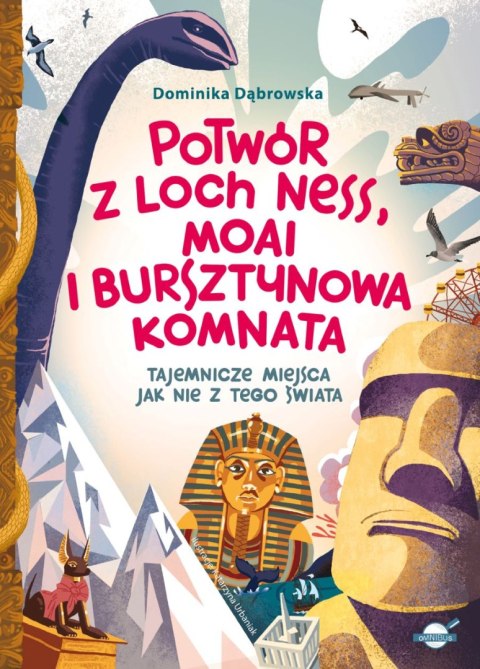 Potwór z Loch Ness, Moai i Bursztynowa Komnata. Tajemnicze miejsca jak nie z tego świata Potwór z Loch Ness, Moai i Bursztynowa Komnata. Tajemnicze miejsca jak nie z tego świata